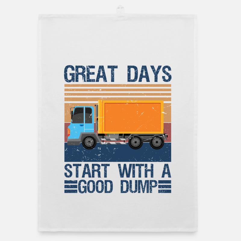 Great Days Start With A Good Dump Garbage Organic dish towel