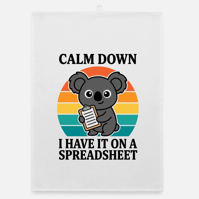 Calm Down I Have It On A Spreadsheet Koala Organic dish towel