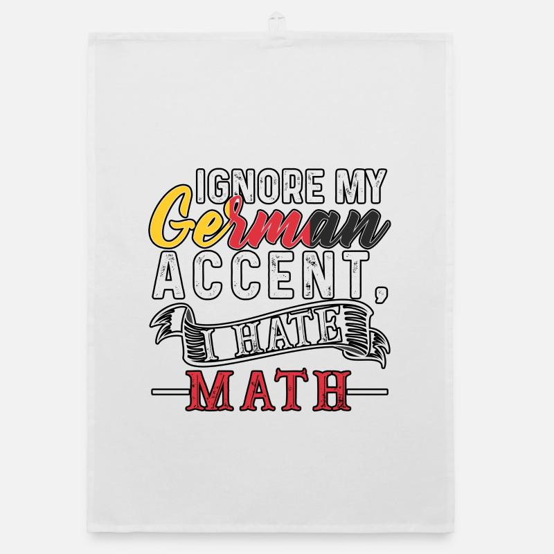 Ignore my german Accent, I hate Math Organic Geschirrtuch