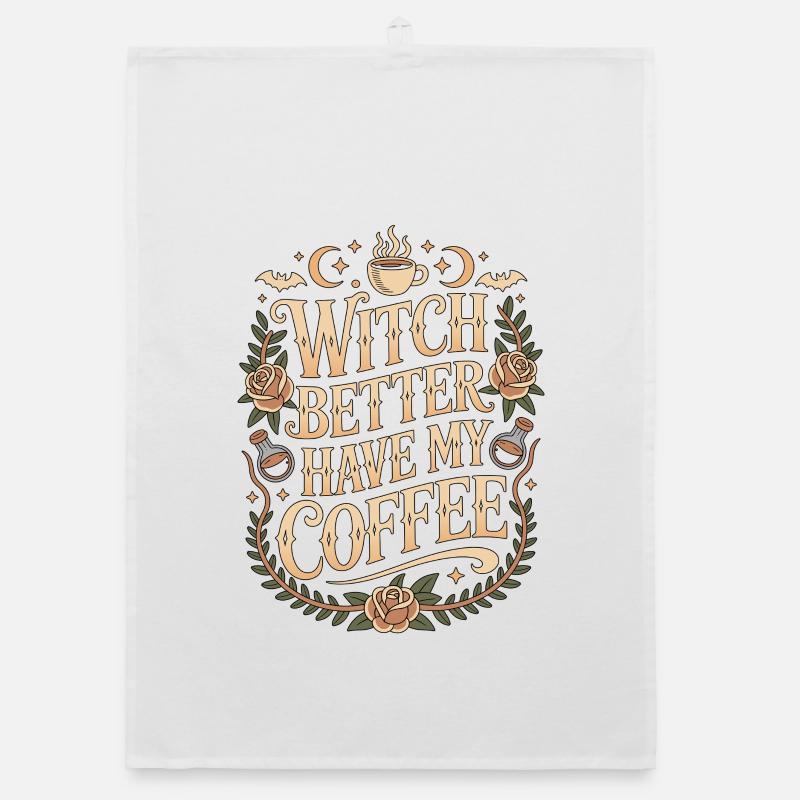 Witchcraft Witch Better Have Moon Magic Wicca Organic dish towel