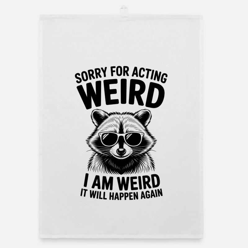 Weird Sayings Joke Funny Weird Gift Organic dish towel