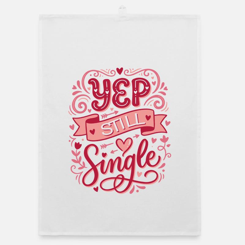 Yep Still Single  Organic Geschirrtuch