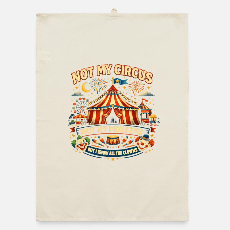 Pas mon cirque, pas mes singes, je sais Torchon bio