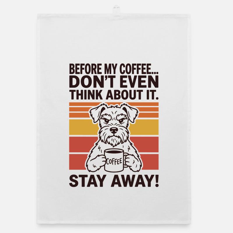 Before My Coffee Don’t Even Think About It Organic dish towel