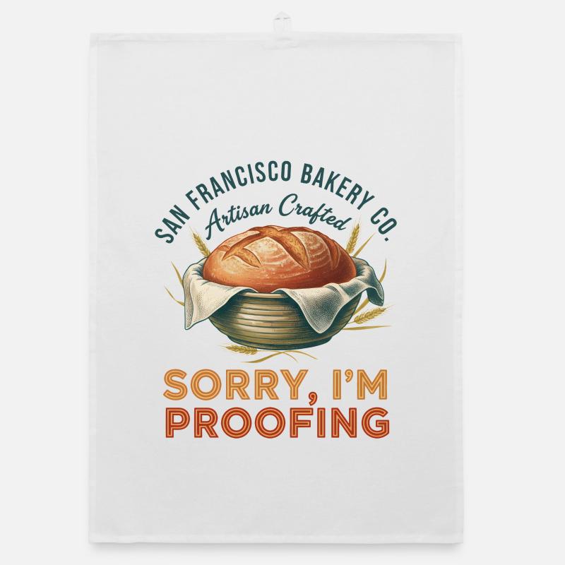 Sourdough Baking Sorry Im Proofing Artisan Bakery Organic dish towel