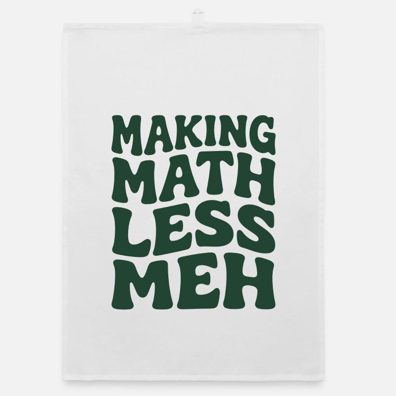 Les maths rendent les choses meilleures | Humour de professeur de maths Torchon bio