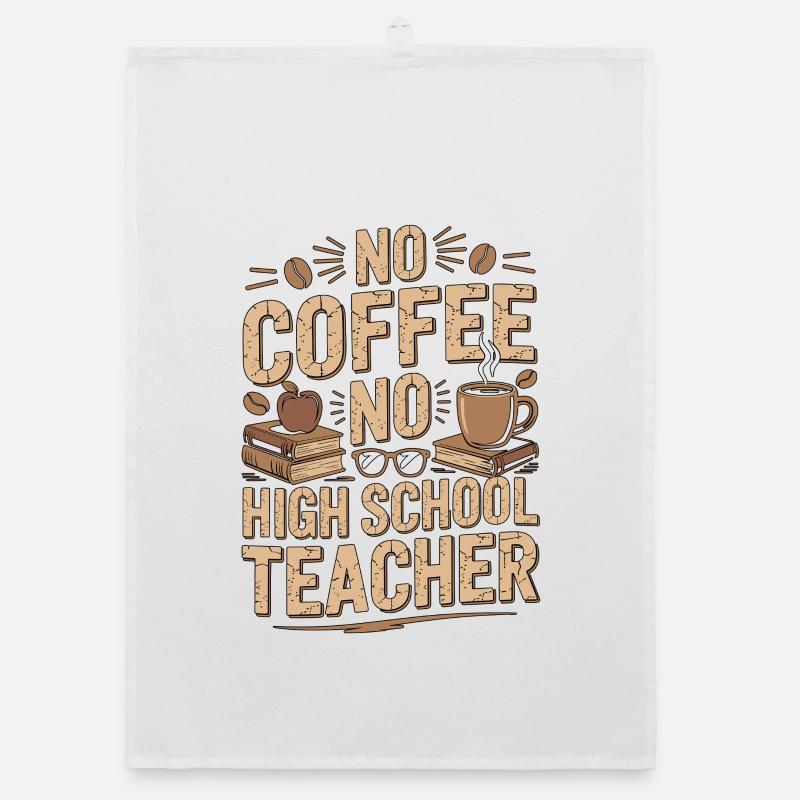 Professeur de lycée Pas de café Maître de café Torchon bio