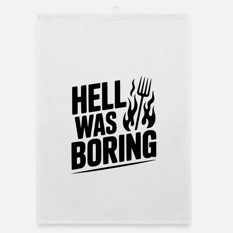 Hell Was Boring Organic dish towel