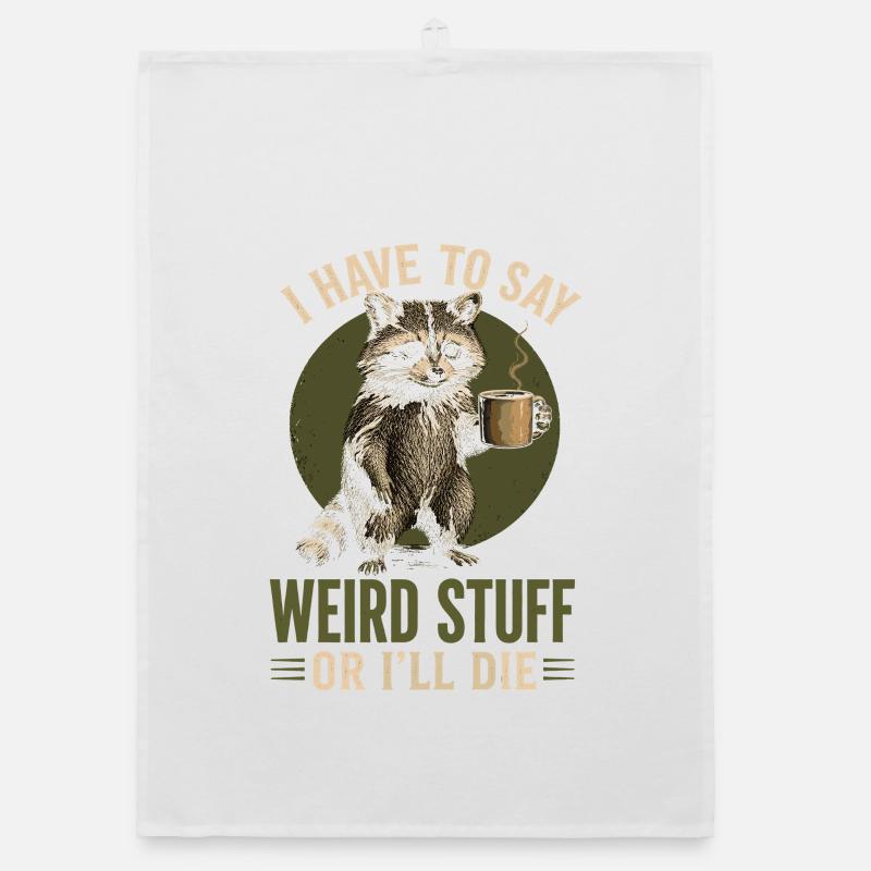 Raccoon Coffee Saying – Weird Stuff Organic dish towel