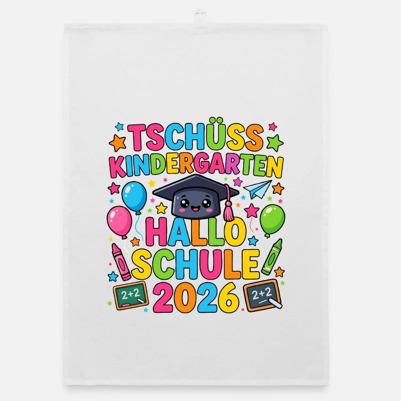 Tschüss Kindergarten Hallo Schule 2026 Einschulung Organic Geschirrtuch