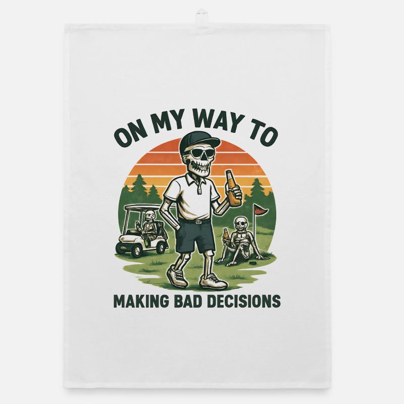 Golf Humor On My Way To Making Bad Decisions Organic dish towel