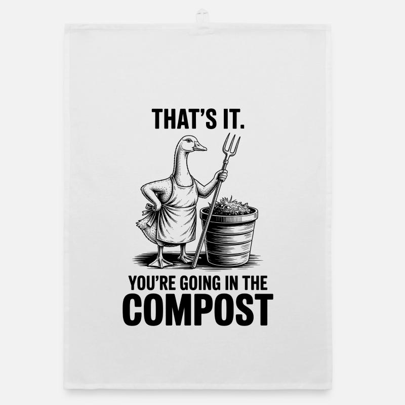 Gärtner, Garten, You're Going in The Compost Organic Geschirrtuch