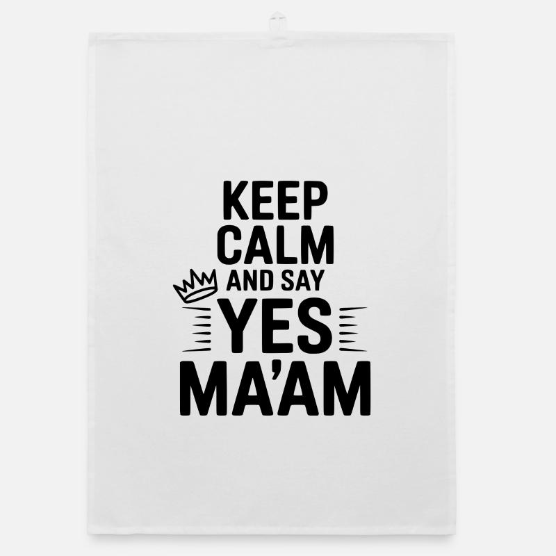 Keep Calm and Say Yes Ma'am Torchon bio