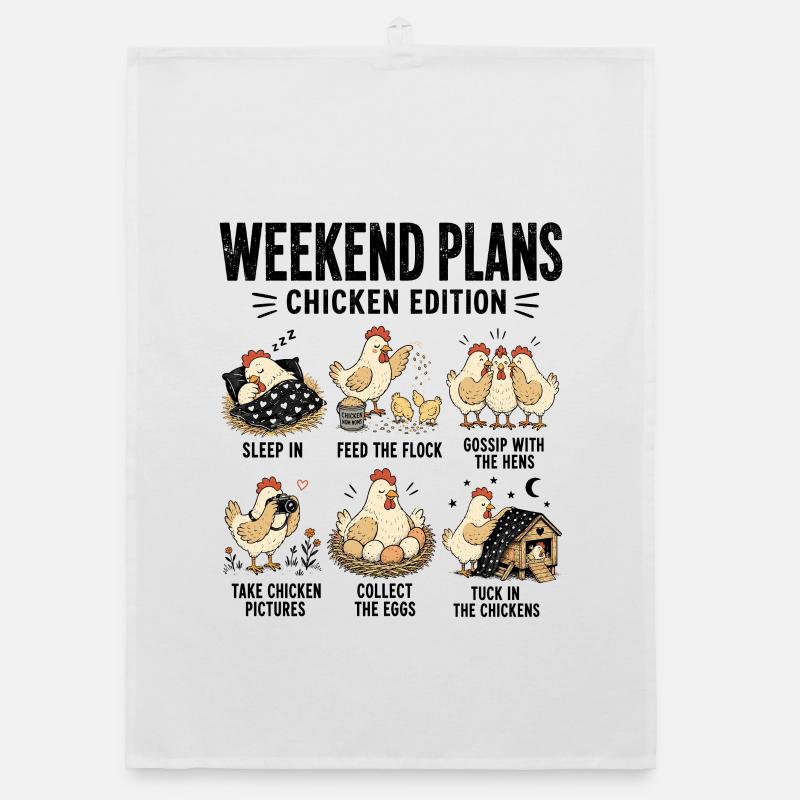  Weekend Plans Chicken Edition Lustige Organic Geschirrtuch