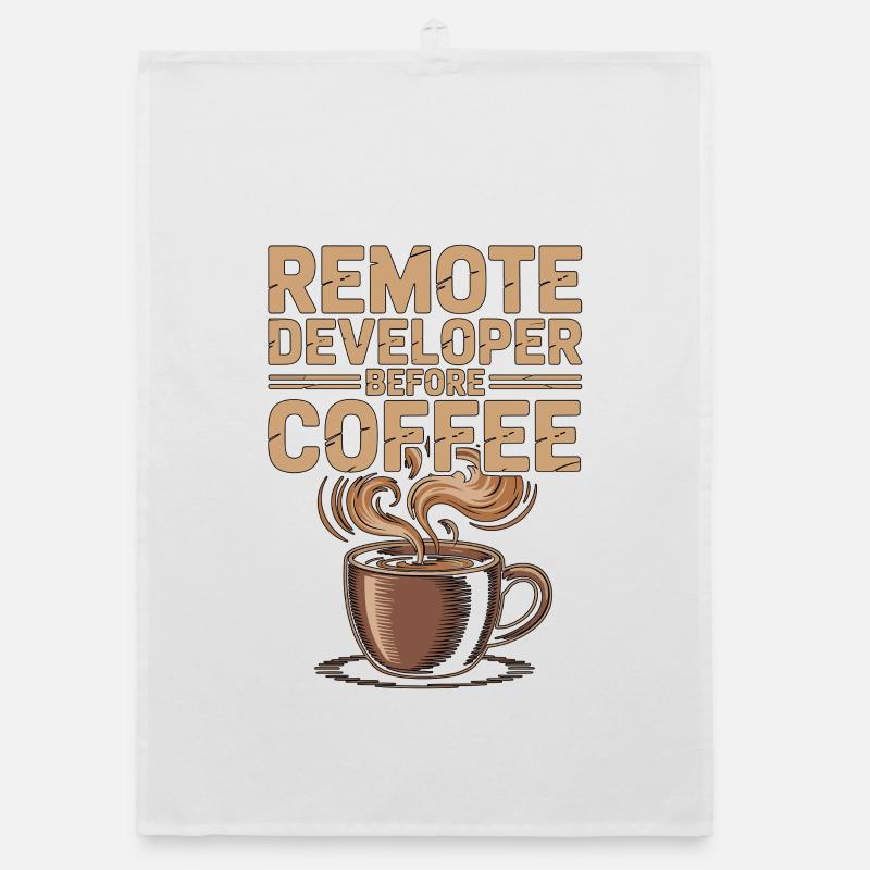 Remote Developer Before Remote Coder Coffee Lover Organic dish towel