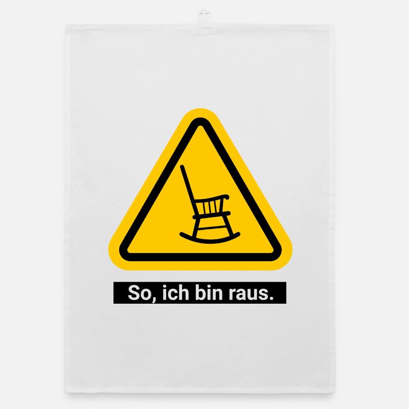So, ich bin raus. Ruhestand Warnschild Organic Geschirrtuch