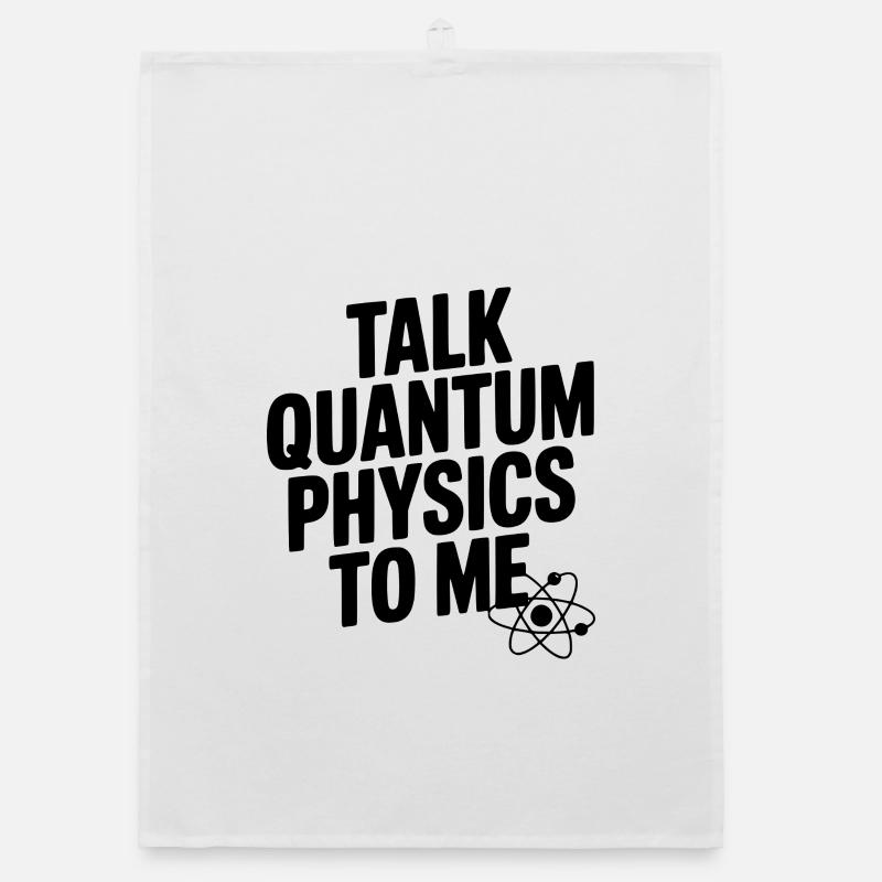 Parle-moi de physique quantique Torchon bio
