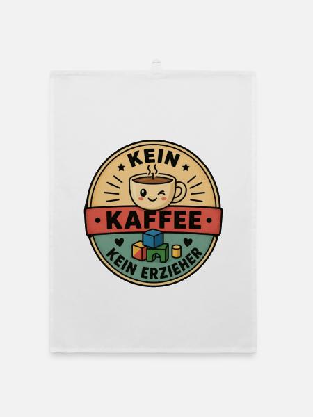 Erzieher Geschenk - Kein Kaffee Kein Erzieher - Organic Geschirrtuch - Weiß