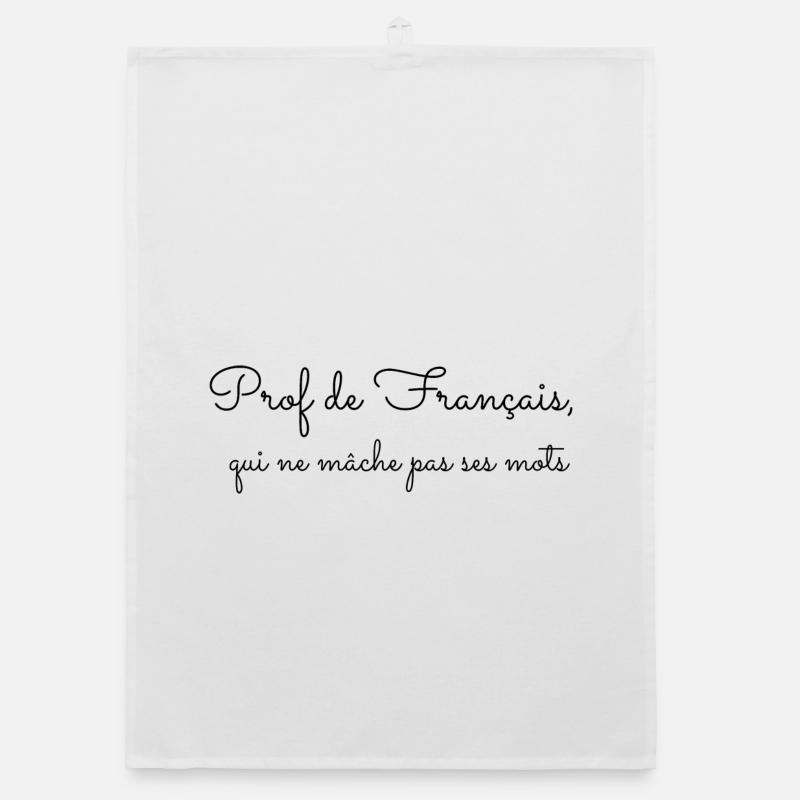 Prof de français qui ne mâche pas ses mots - Torchon bio - blanc