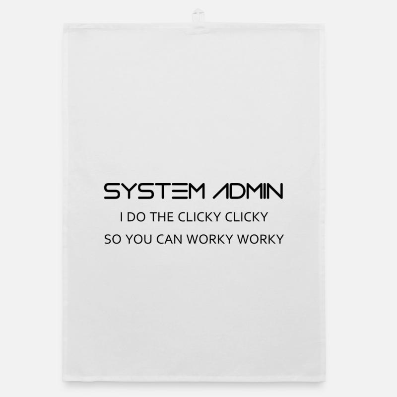 Systemadministratoren machen clicky clicky in schwarz - Organic Geschirrtuch - Weiß