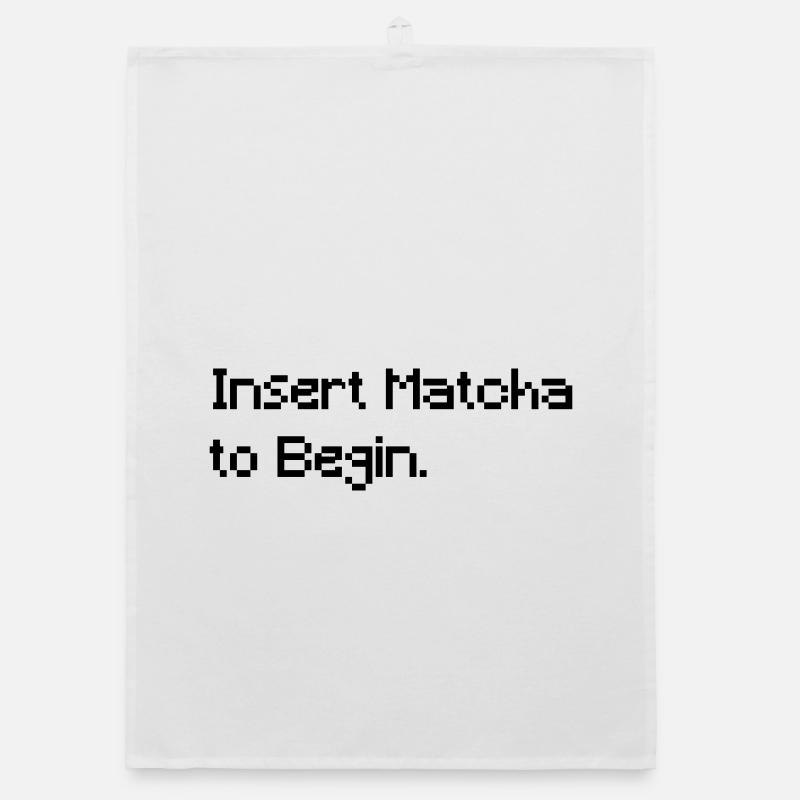 Insert Matcha to Begin - Funny Retro Gaming Tee Organic dish towel