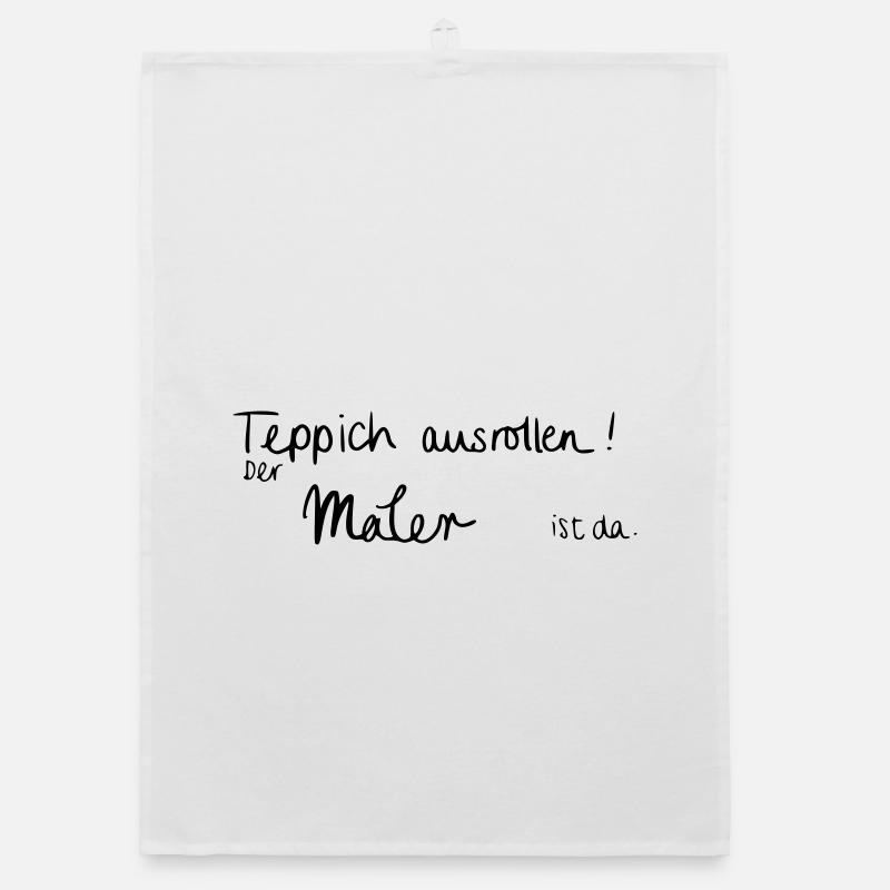 Teppich ausrollen! Der Maler ist da. - Organic Geschirrtuch - Weiß