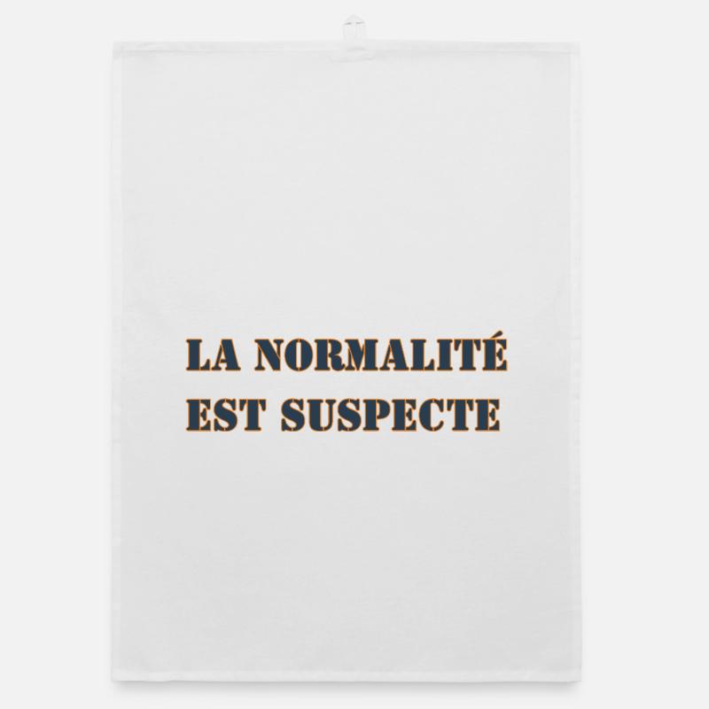 LA NORMALITÉ EST SUSPECTE Torchon bio