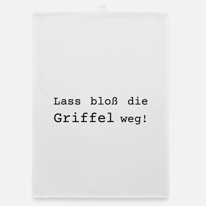 Lass bloß die Griffel weg - Dialekt badisch Organic Geschirrtuch