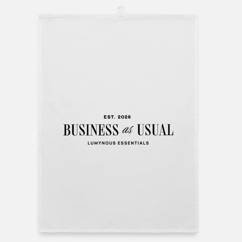 Business as Usual - Déclaration de mode élégante Torchon bio