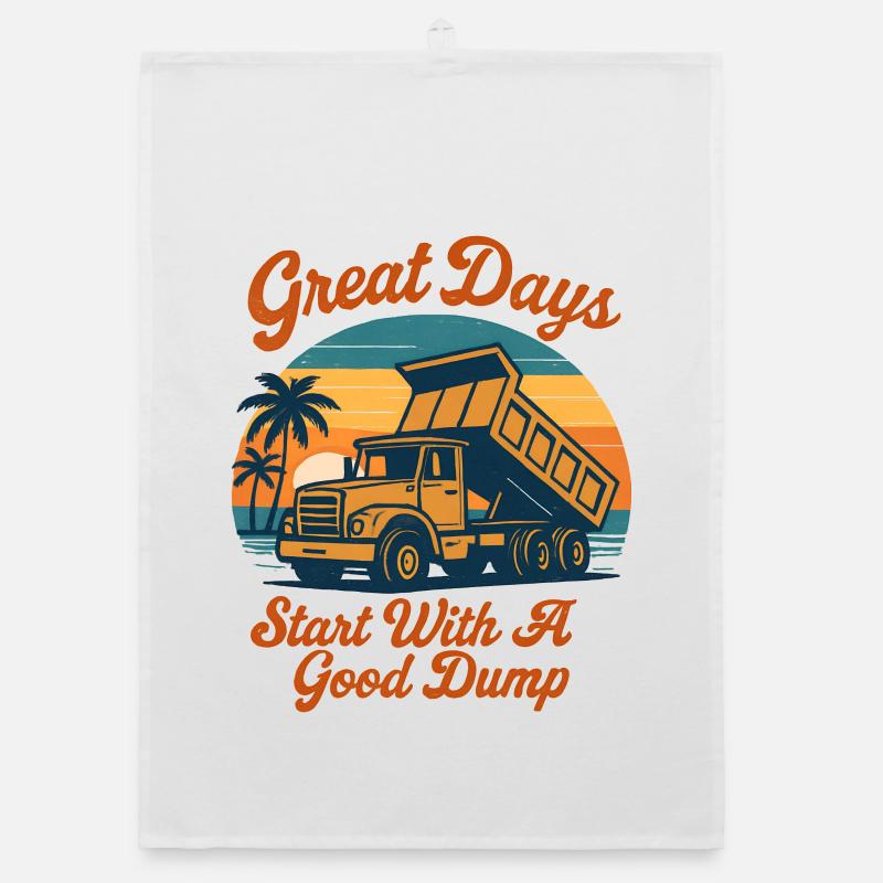 Great days start with a good dump funner Organic dish towel