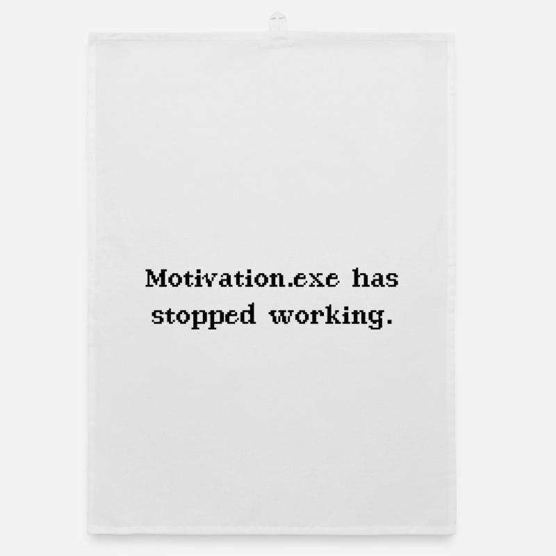 Motivation.exe a cessé de travailler à Büro Nerd Spruc Torchon bio