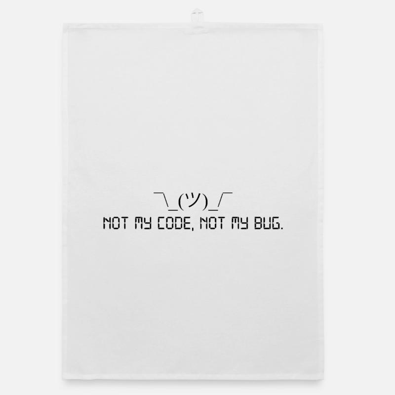 Not my code, not my bug. - Organic Geschirrtuch - Weiß