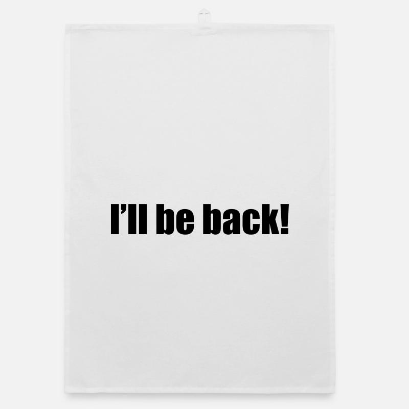 I'll be back | zurück | Arnold Torchon bio