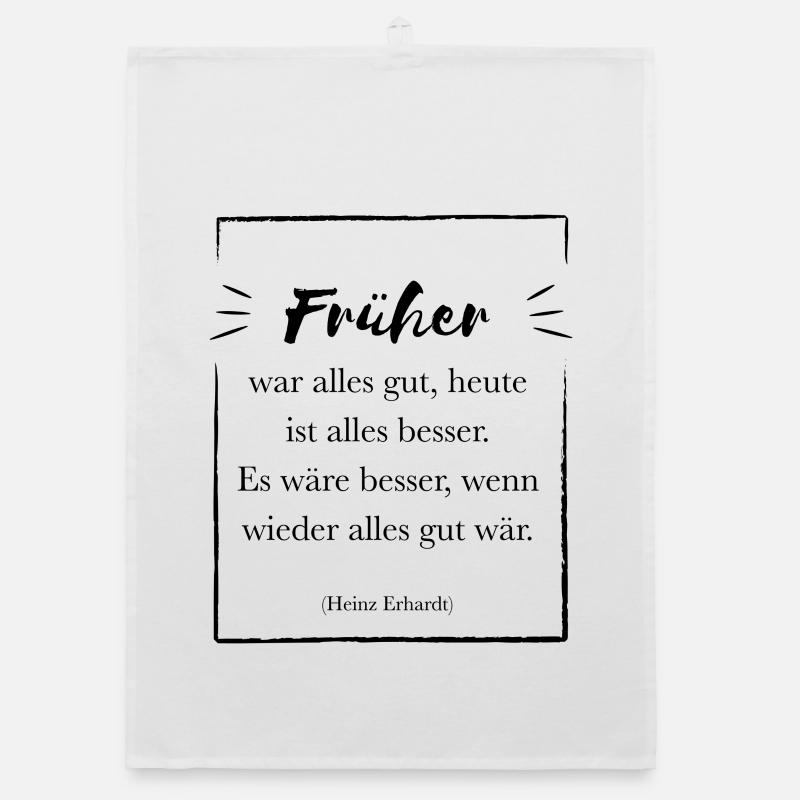Früher war alles gut | Spruch Organic Geschirrtuch