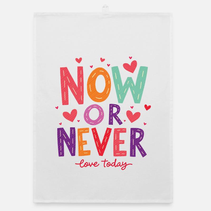Jetzt oder Nie – Liebe heute! Organic Geschirrtuch