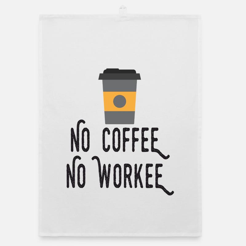 Pas de café, pas de workee Torchon bio