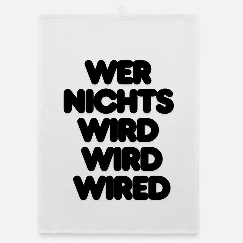 WER NICHTS WIRD WIRD WIRED – IT SPRUCH LUSTIG NERD Organic Geschirrtuch