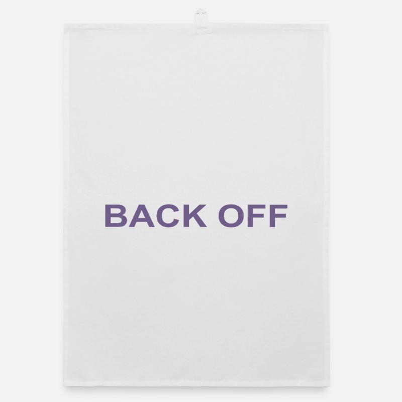 Back Off Funny Saying Organic dish towel
