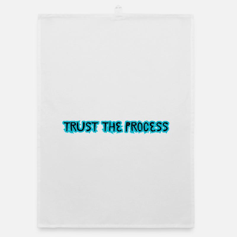 TRUST THE PROCESS conception Torchon bio