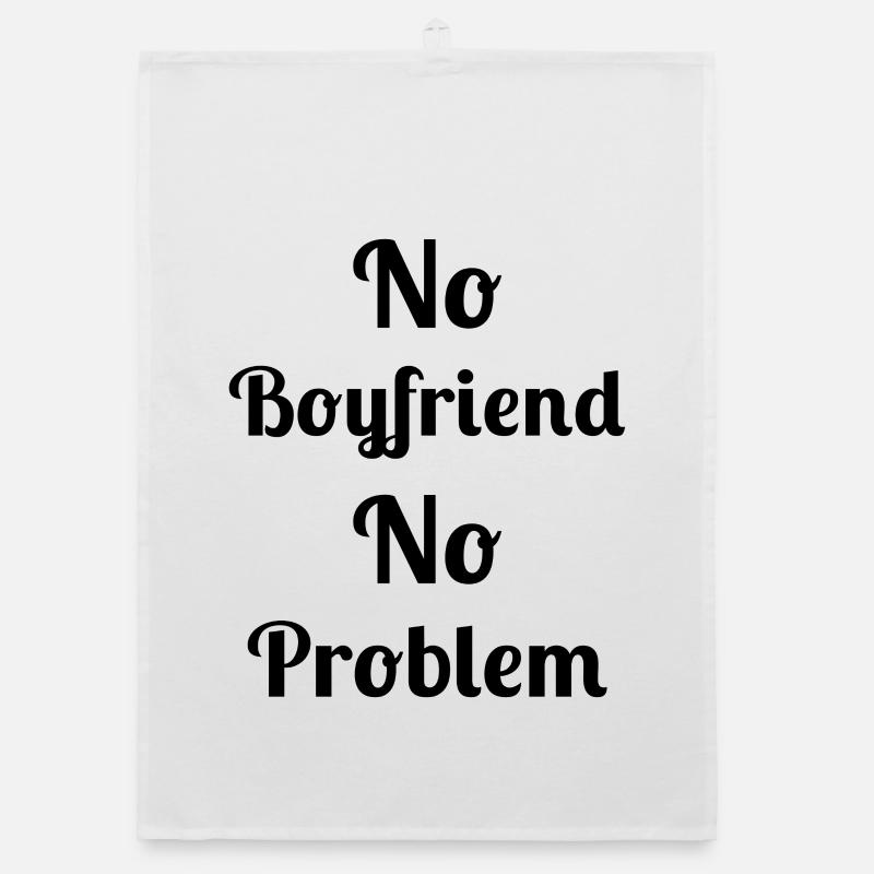 No Boyfriend No Problem Organic dish towel