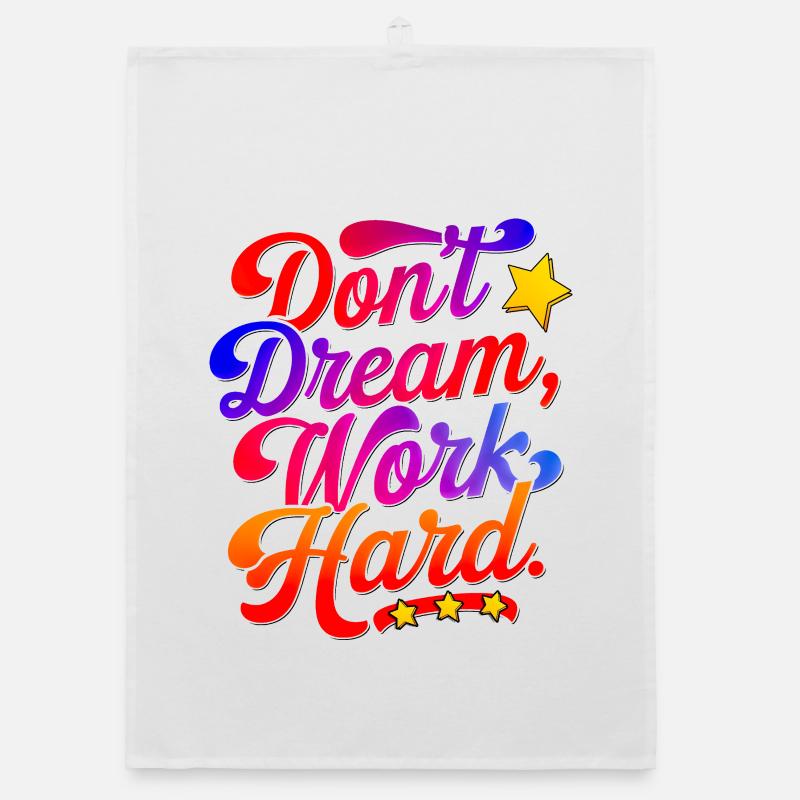 Don't dream work Hard Organic dish towel
