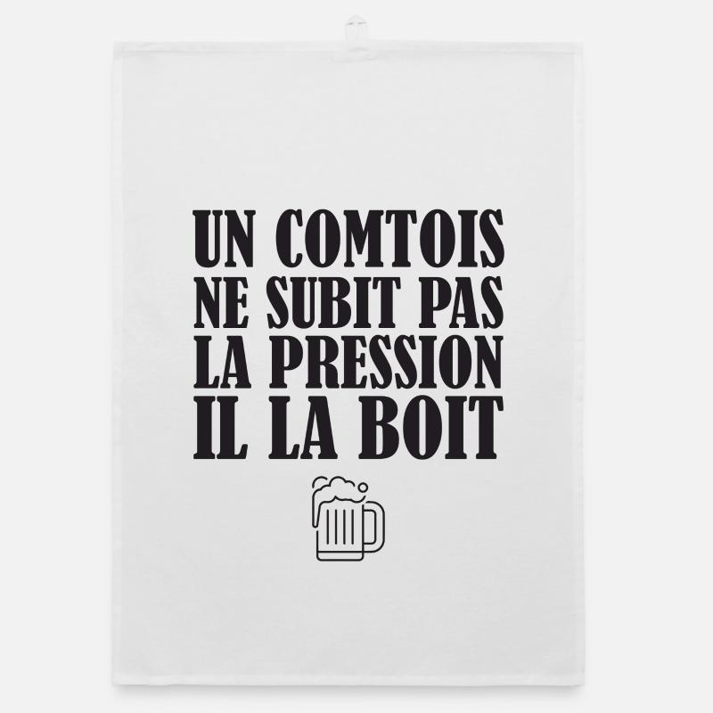 Un Comtois Ne Subit Pas La Pression Il La Boit ... Torchon bio