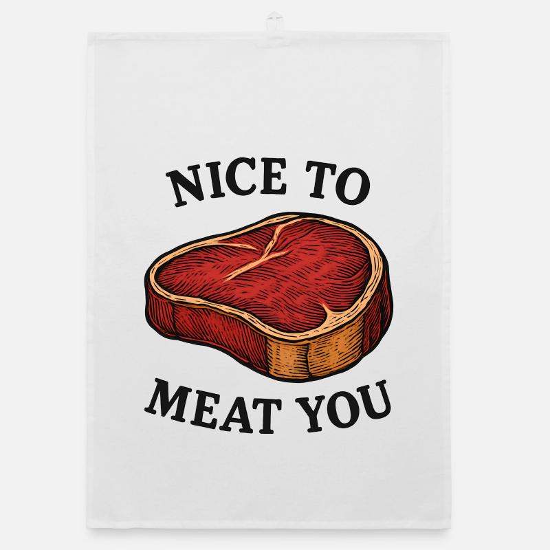 Ravi de vous rencontrer Jeu de mots sur le steak Torchon bio