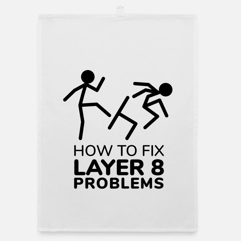 How to fix layer 8 problems IT Humor Organic Geschirrtuch