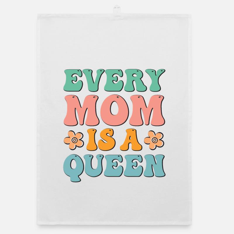 Every Mom is a Queen Organic dish towel