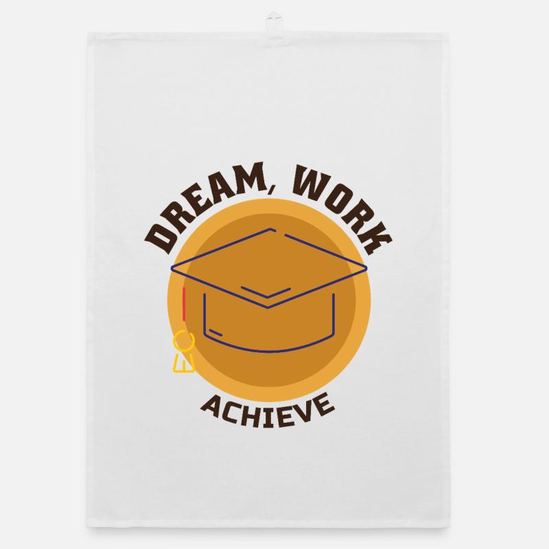 Dream Work Achieve Motivation Succès Ambition Torchon bio