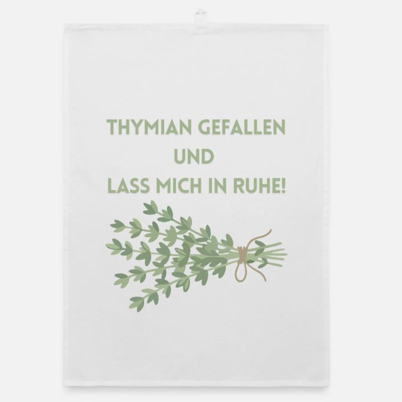 Thymian einen Gefallen und lass mich in Ruhe! Organic Geschirrtuch