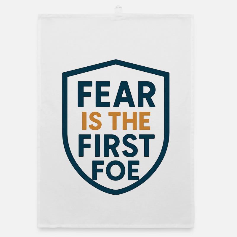 Furcht ist das erste Feindschild-Design Organic Geschirrtuch