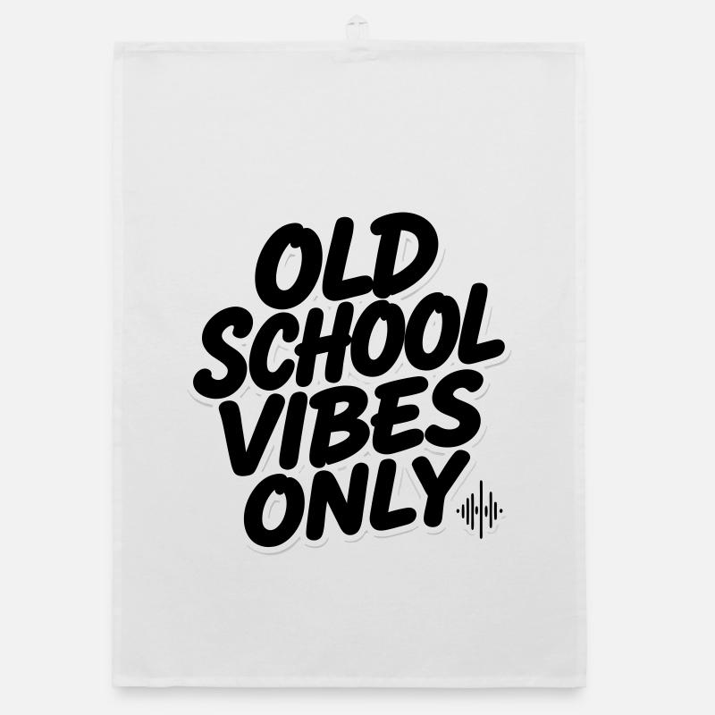 OLD SCHOOL VIBES only Organic dish towel