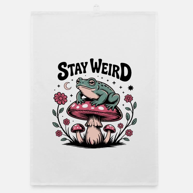 Stay Weird - Drôle de dicton - Torchon bio - blanc